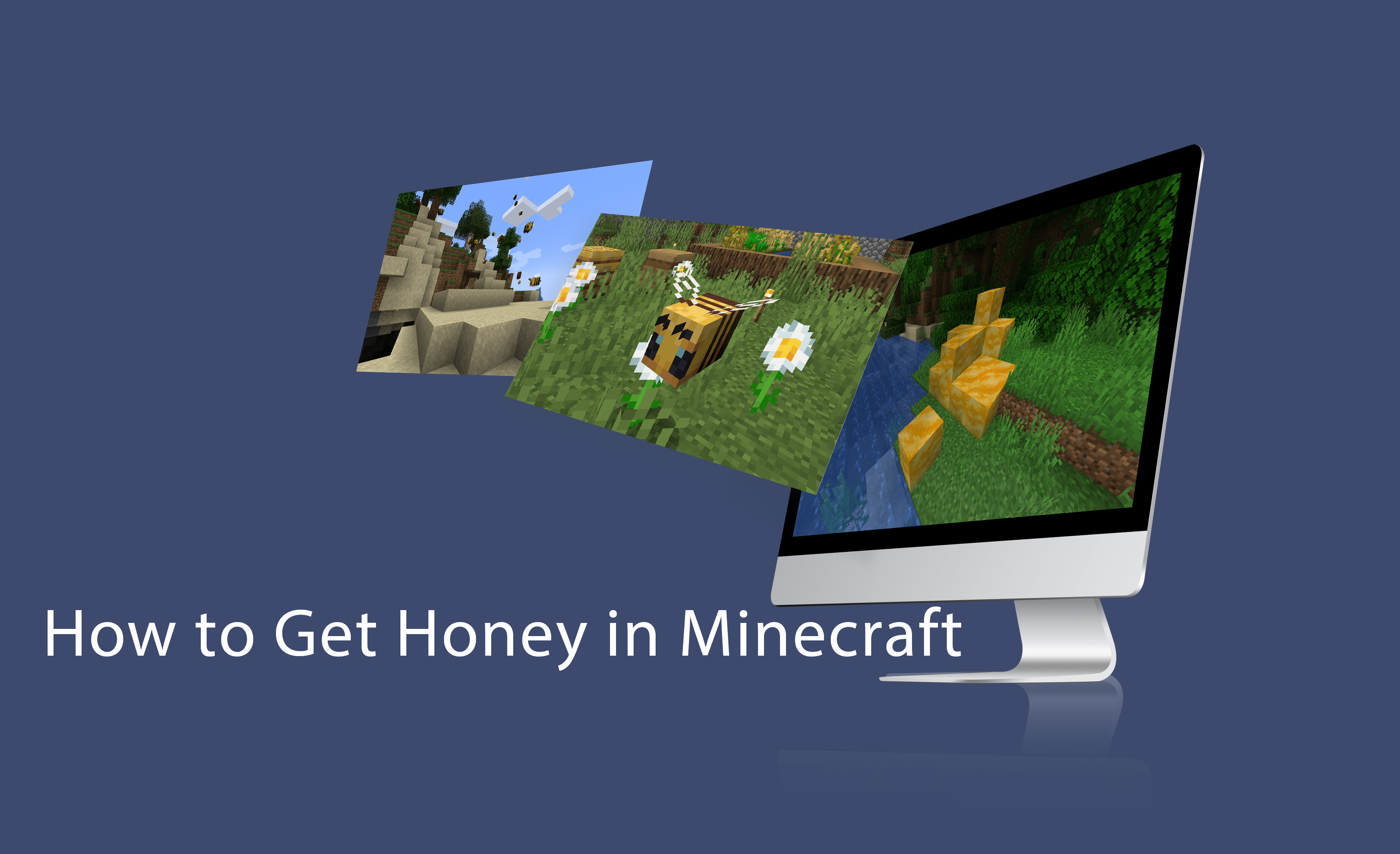 Come ottenere il miele in Minecraft